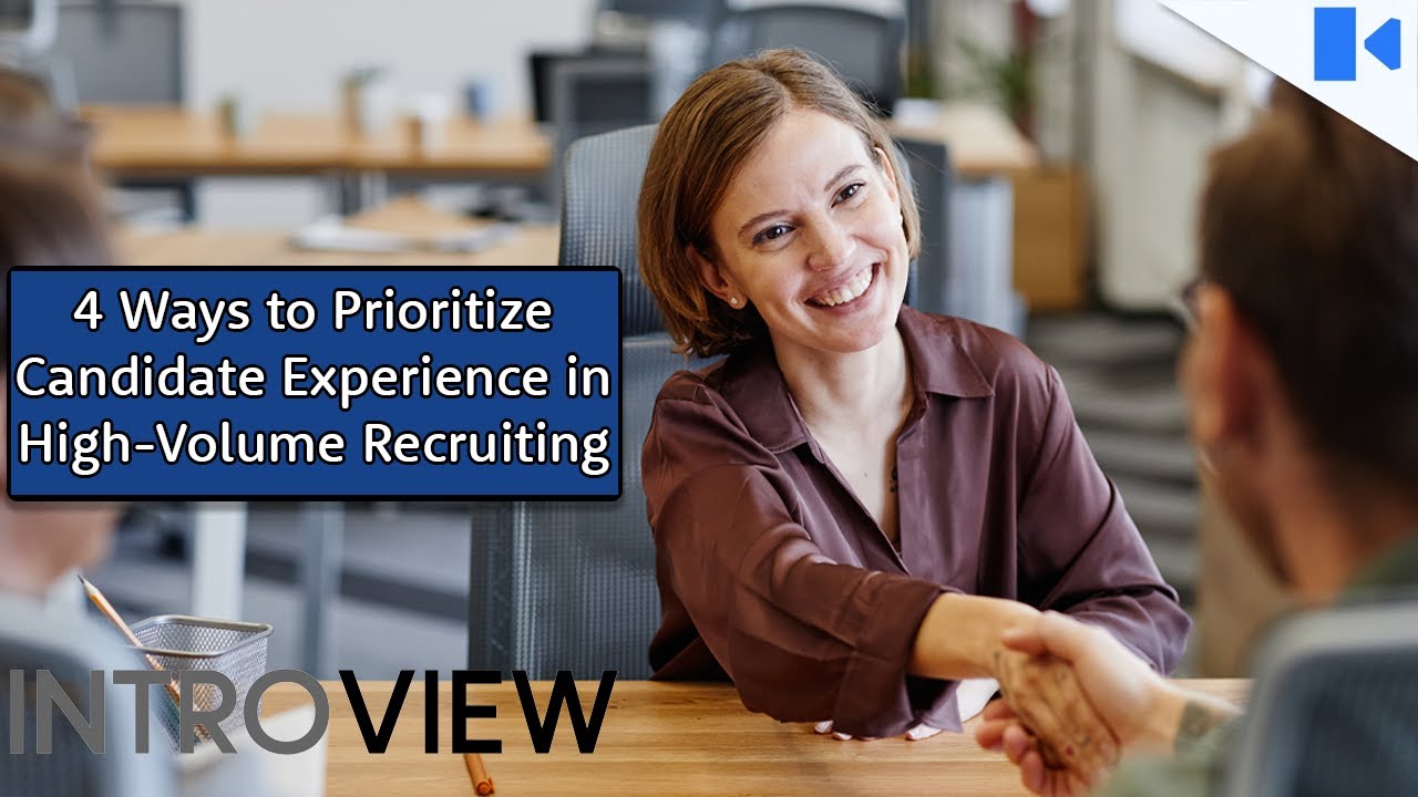 4 Ways to Prioritize Candidate Experience in High Volume Recruiting