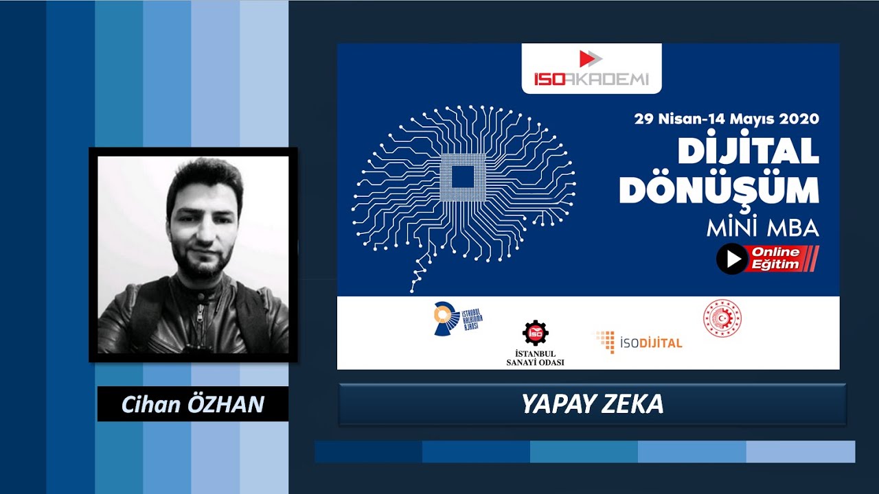 Dijital Dönüşüm Mini MBA : Yapay Zeka (ISO Akademi) - Cihan Özhan
