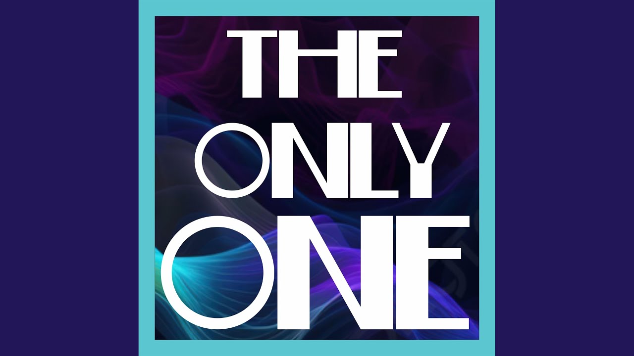 The Only One