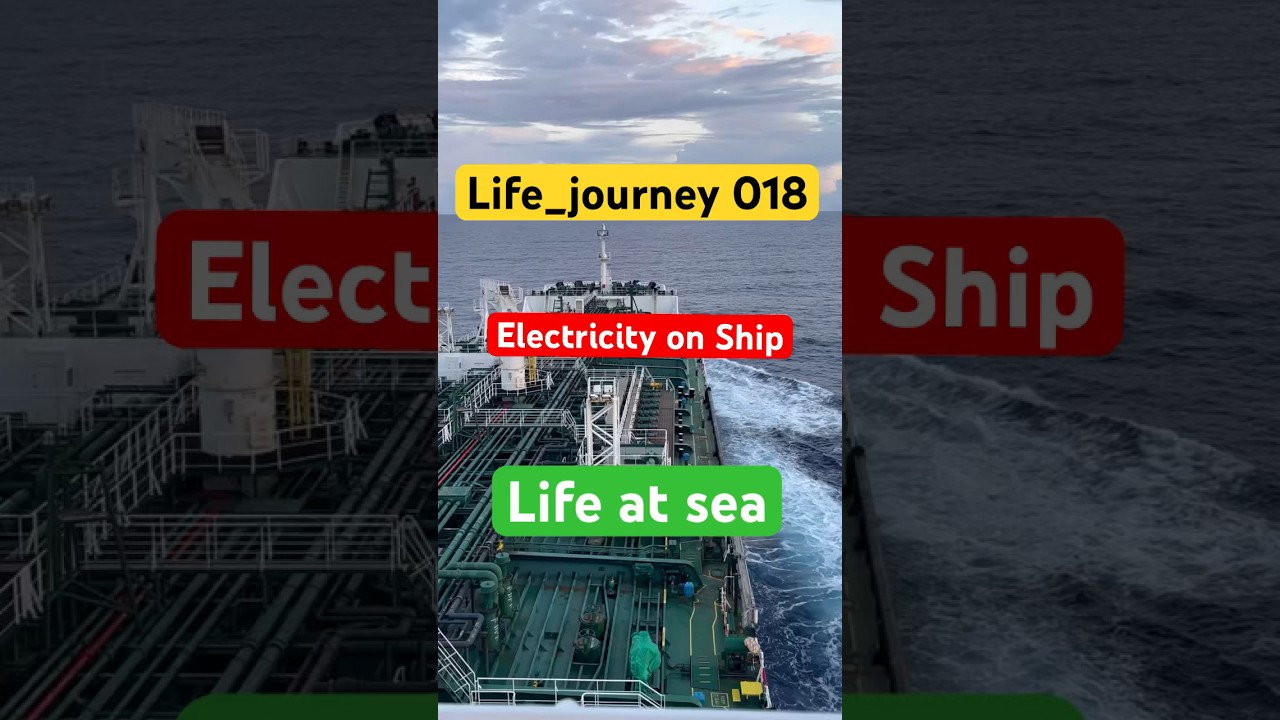 Electricity on Ship | Life_journey 018 #lifeatsea #navystatus #navy #merchantnavy #electricity #ship