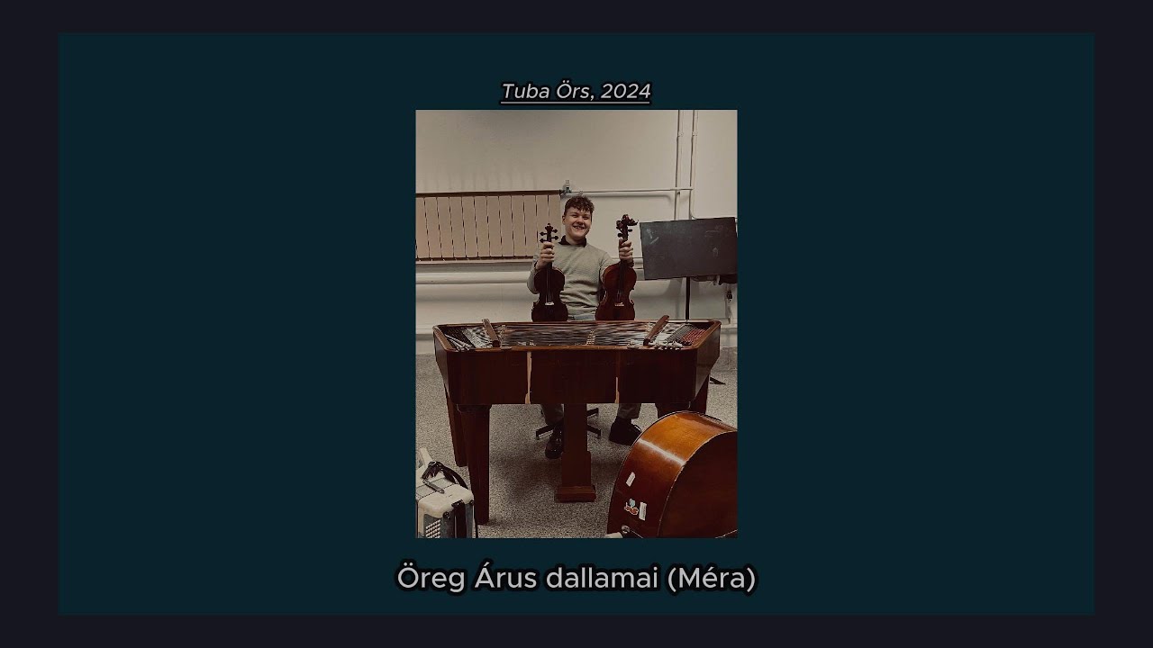 9. Öreg Árus dallamai (Méra) - 2024
