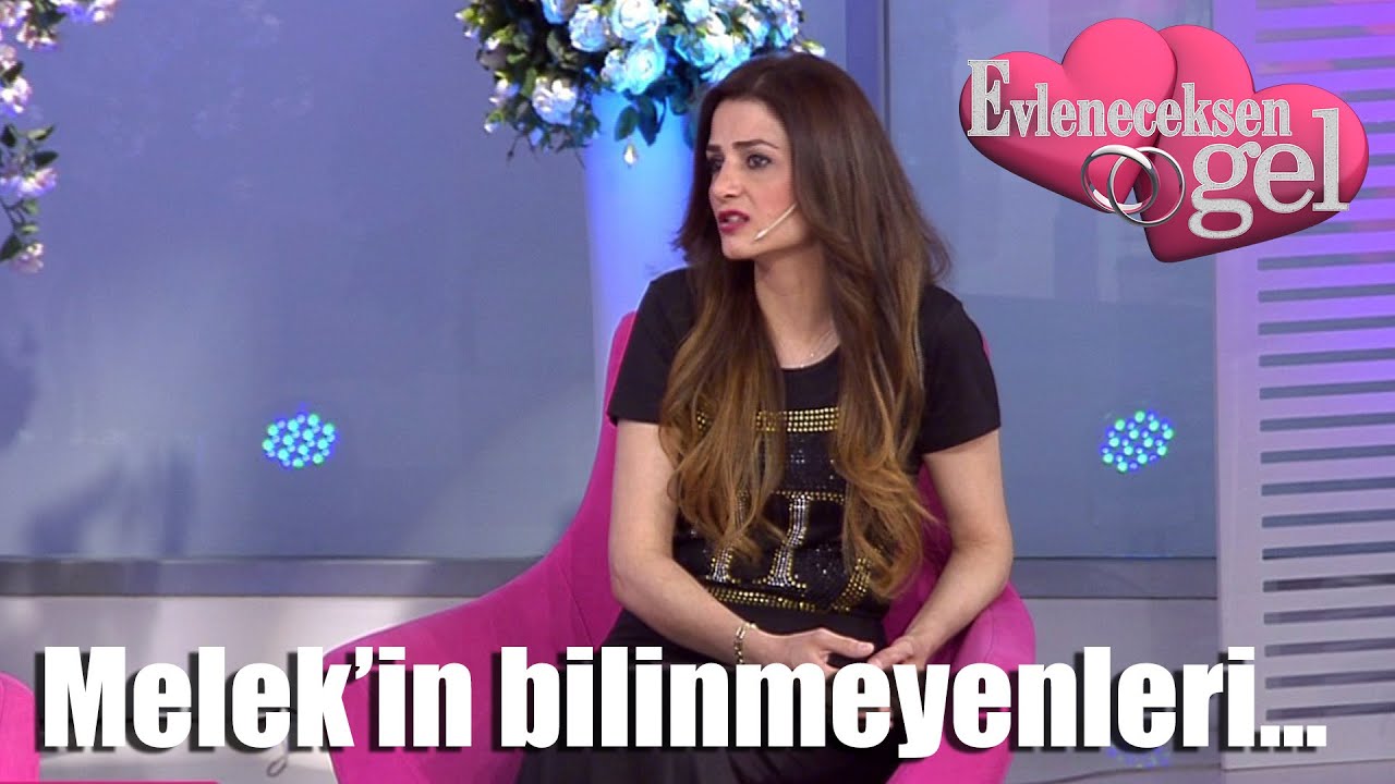 Evleneceksen Gel - Melek'in Bilinmeyenleri...