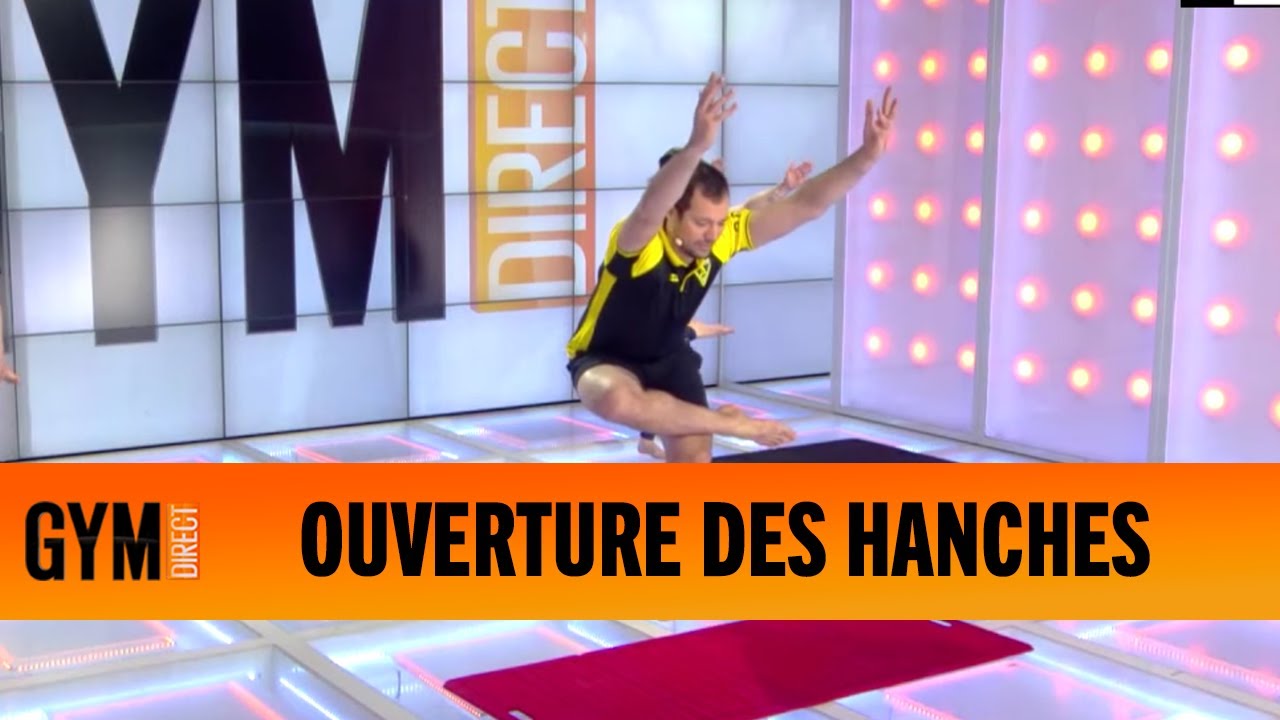 YOGA : OUVERTURE DES HANCHES - GYM DIRECT