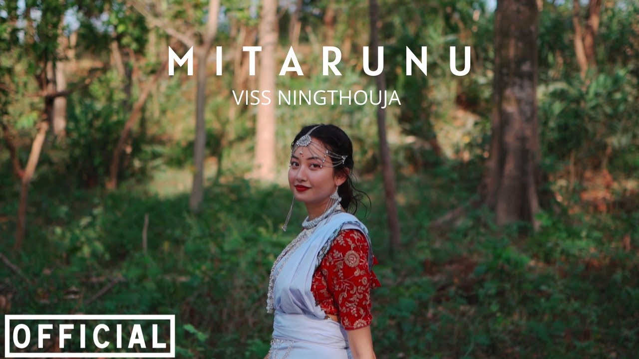 Viss Ningthouja - Mitarunu Feat. Sabita chaudhary ( Official Music Video )