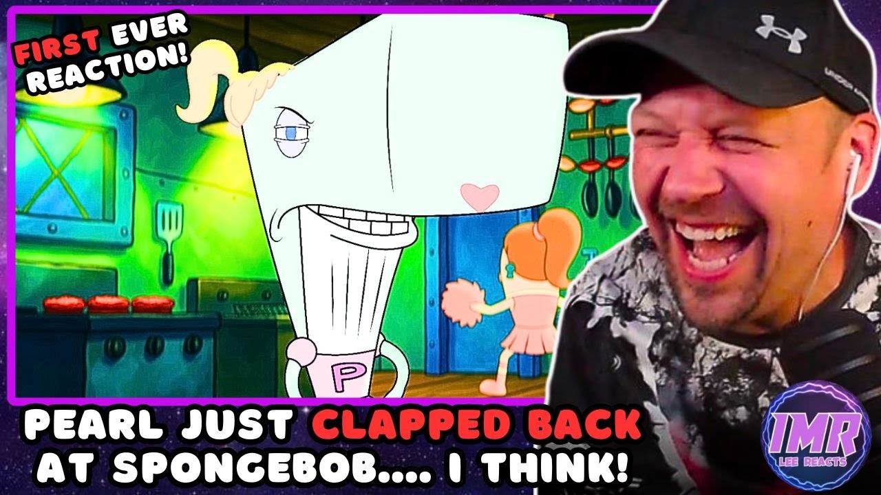 PEARL Responds To SPONGEBOB! |  U A Lame