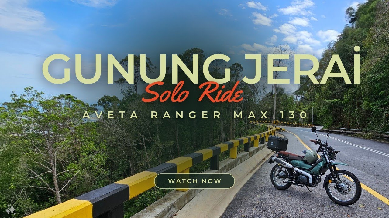 Solo Ride Gunung Jerai | Aveta Ranger Max 130