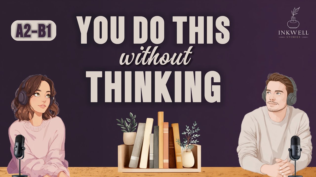 Daily Habits You Never Notice | Learn English Podcast A2–B1
