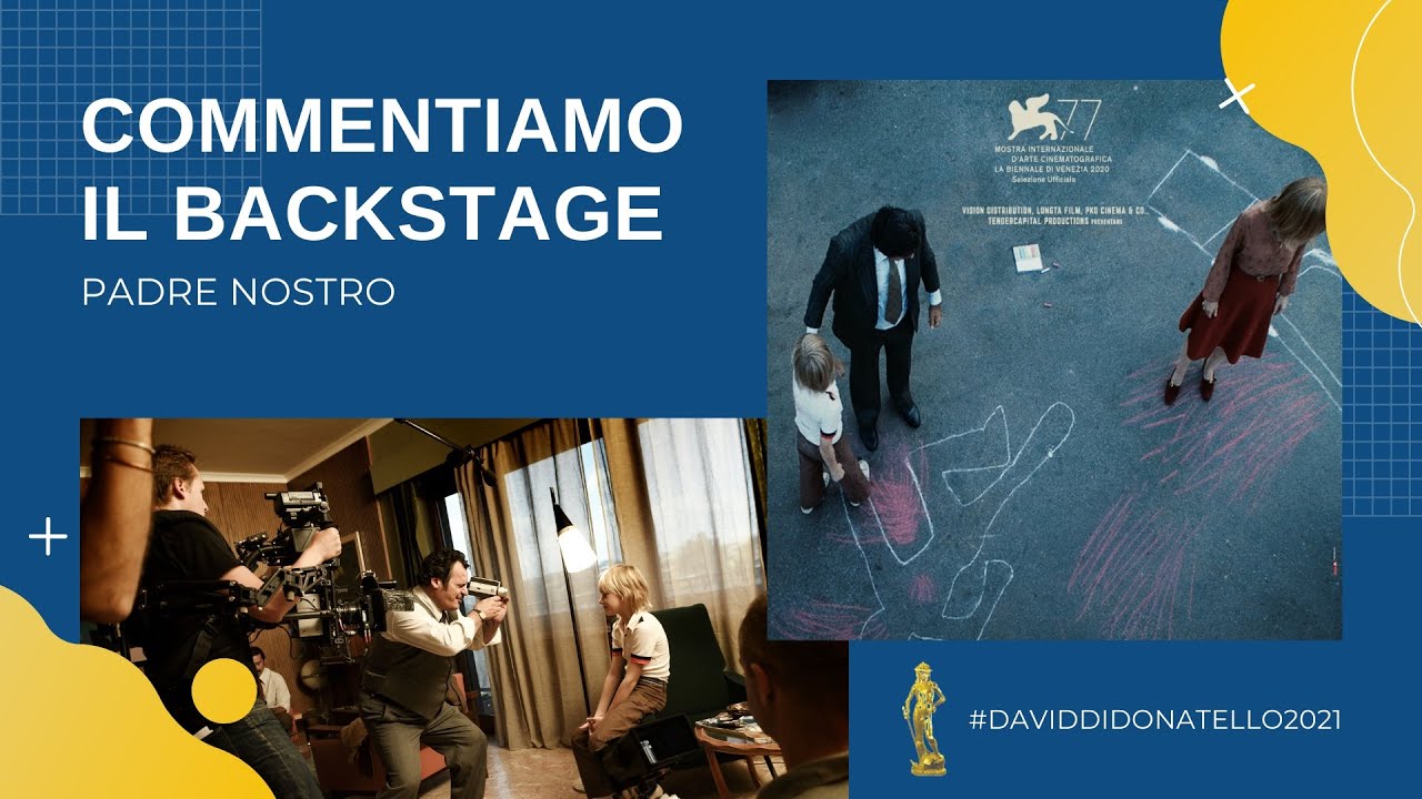 Padrenostro - Backstage del Film | #daviddidonatello
