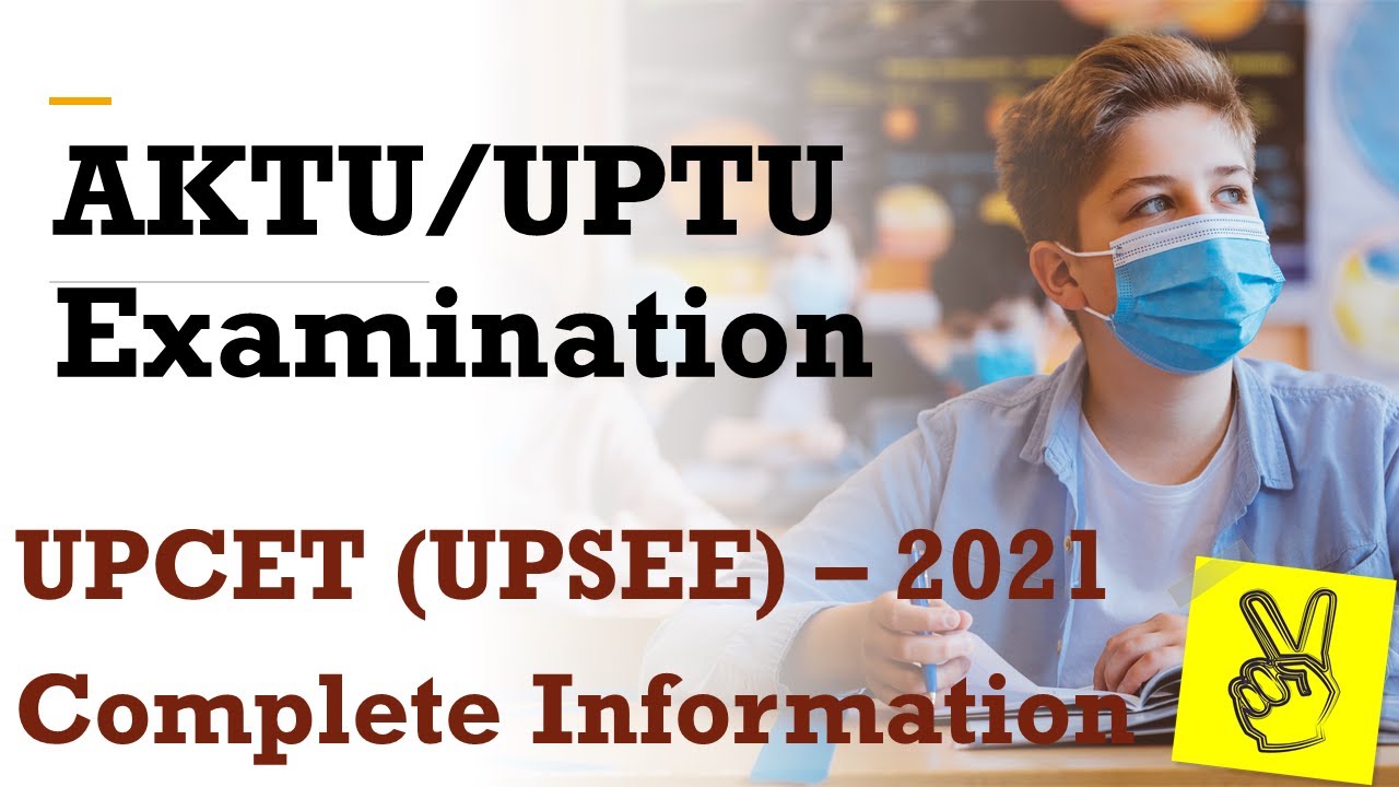 UPCET | AKTU | UPTU | UPSEE - Exam and Admission Complete Information