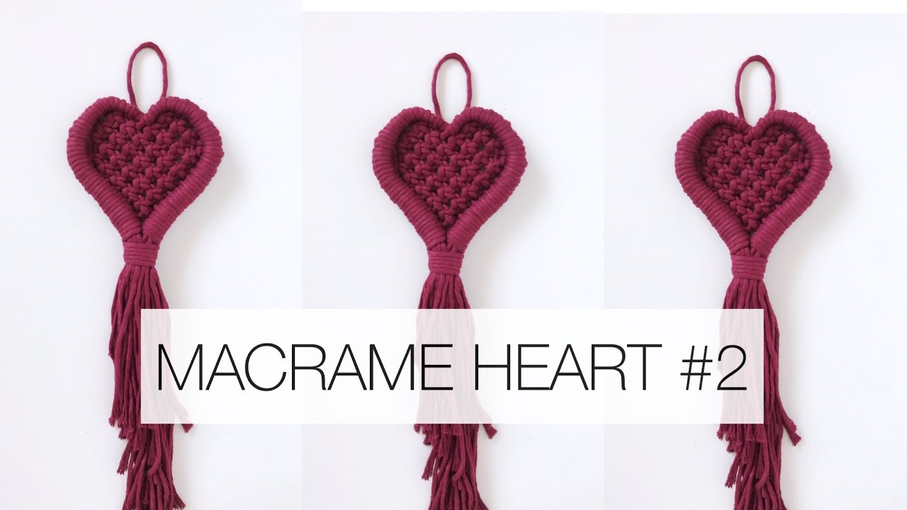 DIY: MACRAME HEART | EASY MACRAME HEART #2 | STEP BY STEP