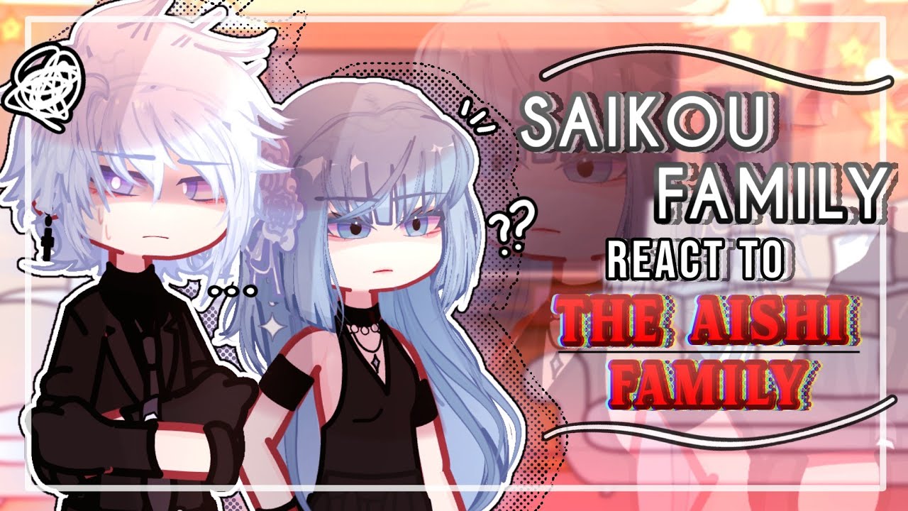 ✎ᝰ┆The Saikou family react to Aishi Family | 2x SPEED | Yandere Simulator GCRV