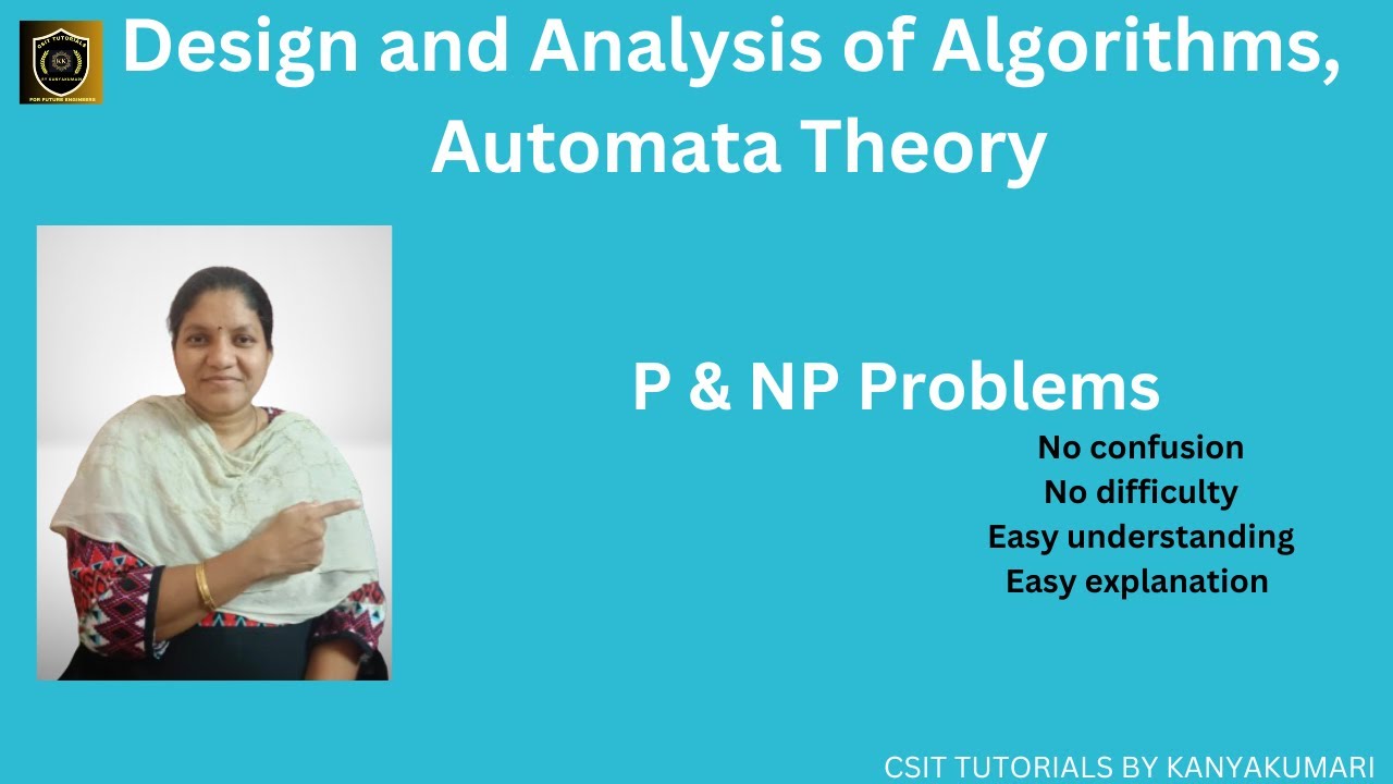 P and NP Problem, Design and Analysis of Algorithms, P and NP problem in DAA, NP problem in toc