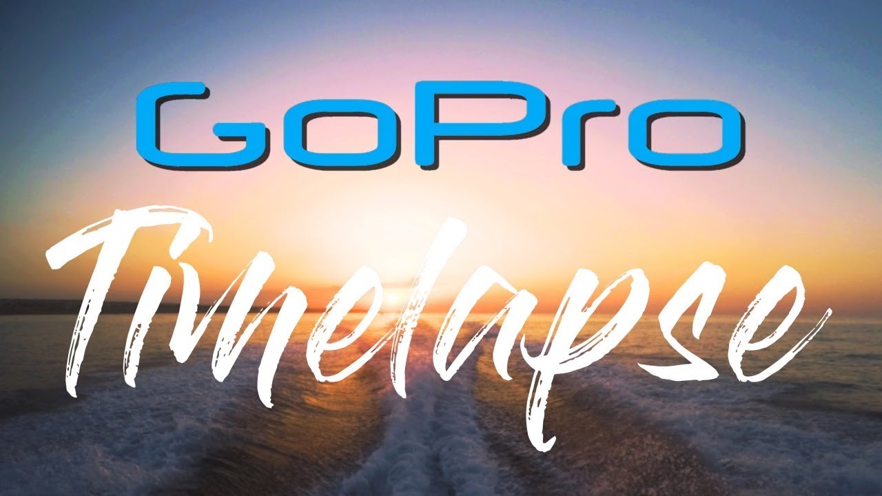 Come fare TIMELAPSE con la GoPro