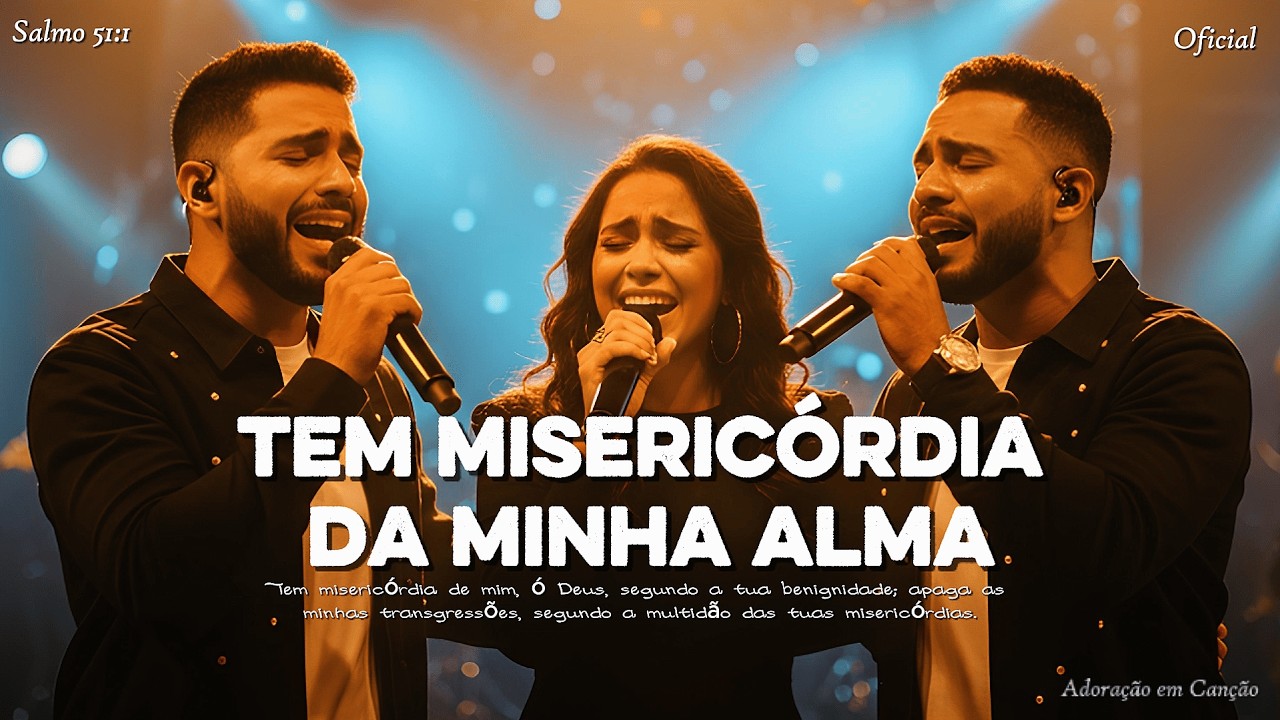 Tem Misericórdia da Minha Alma – Só o Teu Poder Pode Me Levantar | Louvor de Restauração 2026