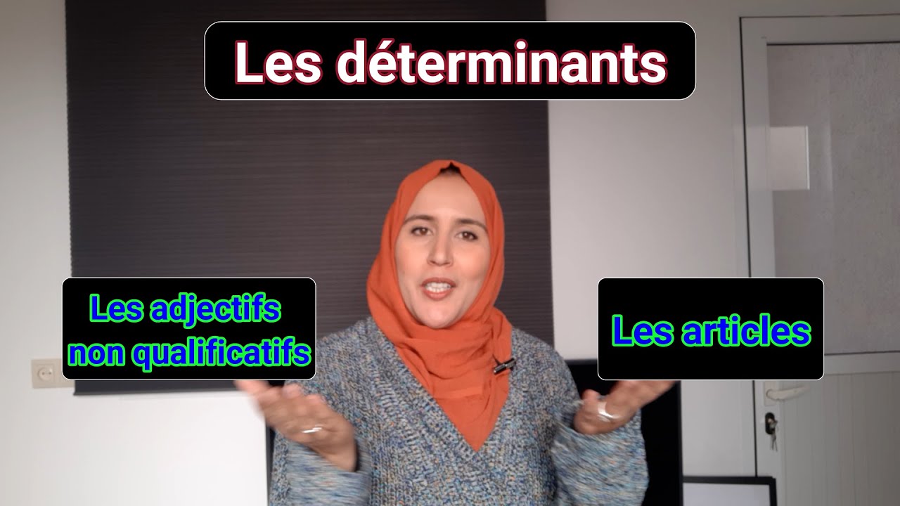 les déterminants