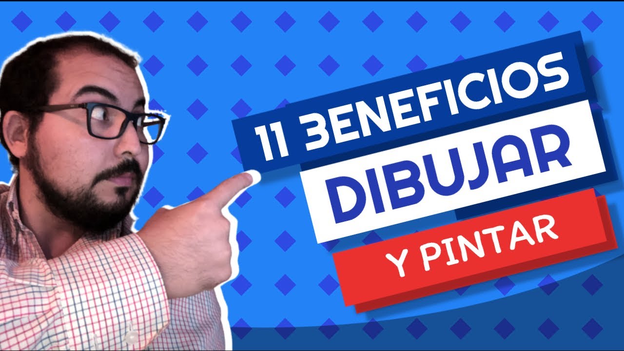 11+3 BENEFICIOS de dibujar y Pintar 🧠