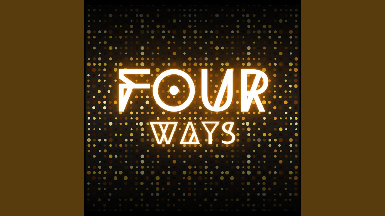 Four Ways
