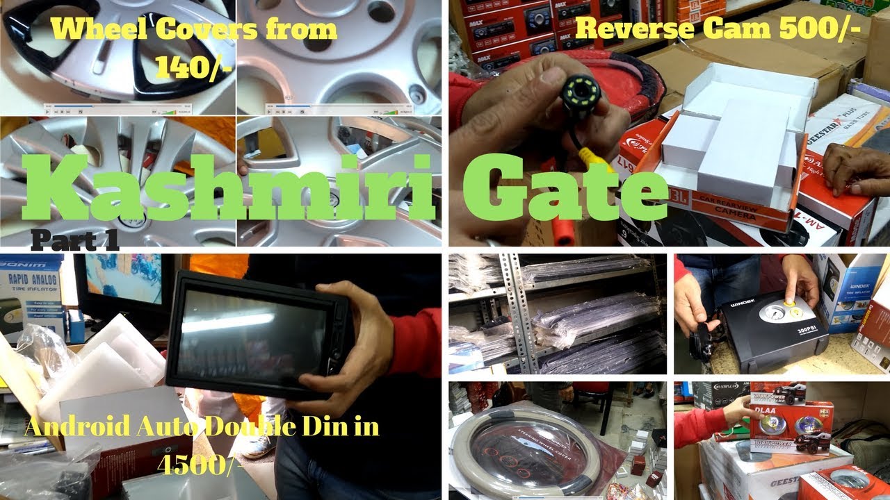 Cheapest car audio | wheel covers | window visors | basstube | foglamps | Kashmiri Gate Part 1