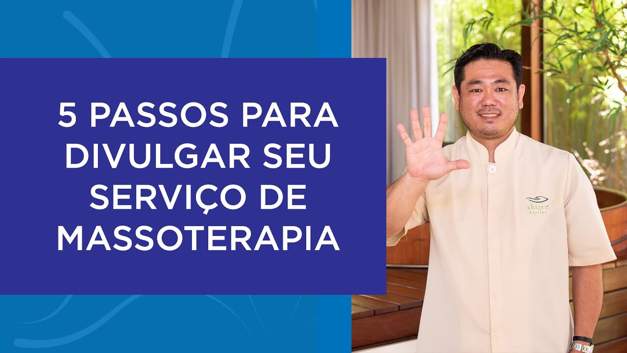 5 passos para divulgar o seu serviço de massoterapia