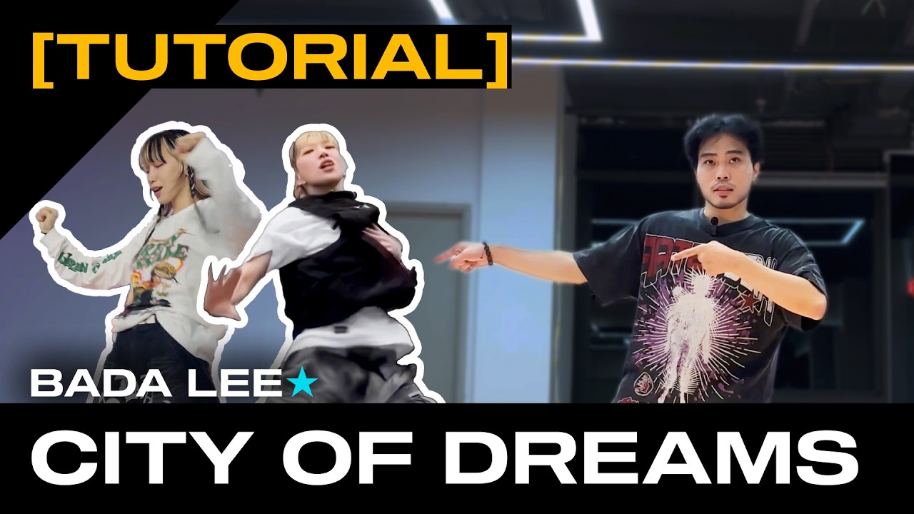 [TUTORIAL] BADA LEE choreo | City of dreams