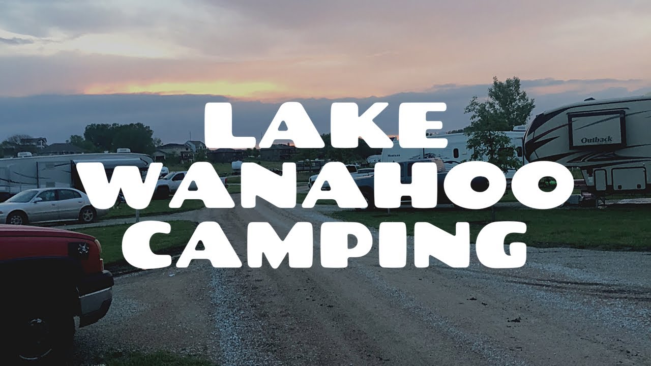 Lake Wanahoo Nebraska Camping