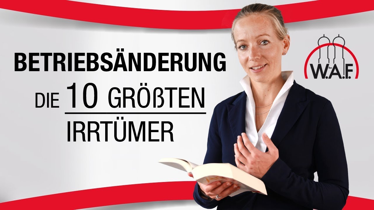 Betriebsänderung: Die 10 größten Irrtümer | Teil 2