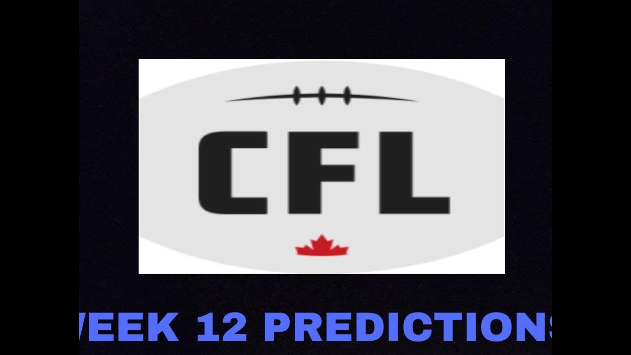 CFL Week 12 Predictions