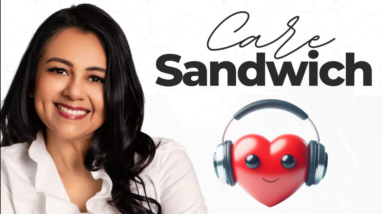 Care Sandwich Podcast with Jamie Seeker