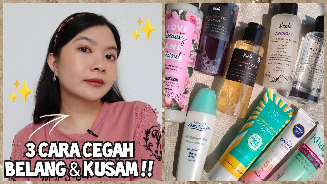 3 Tips Cegah Kulit Belang & Kusam, Gampang Bgt~✨ | Ester Wijaya