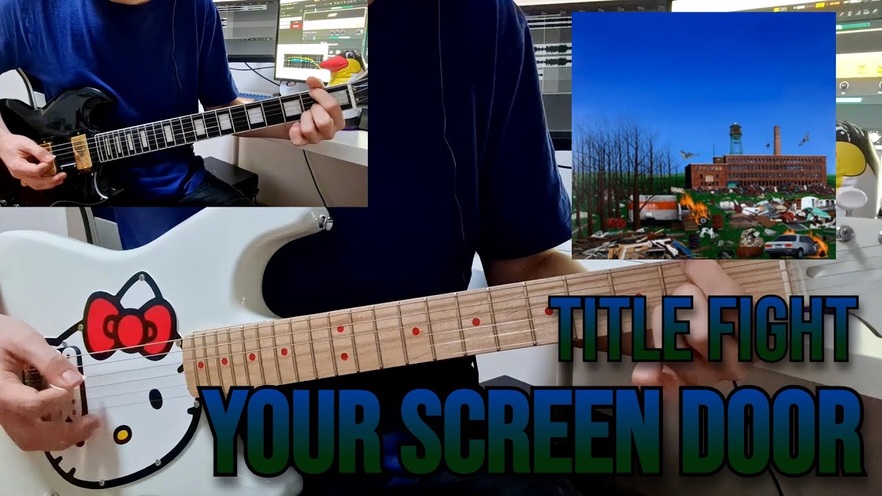 Title Fight - Your Screen Door | Full Guitar Cover & Playthrough