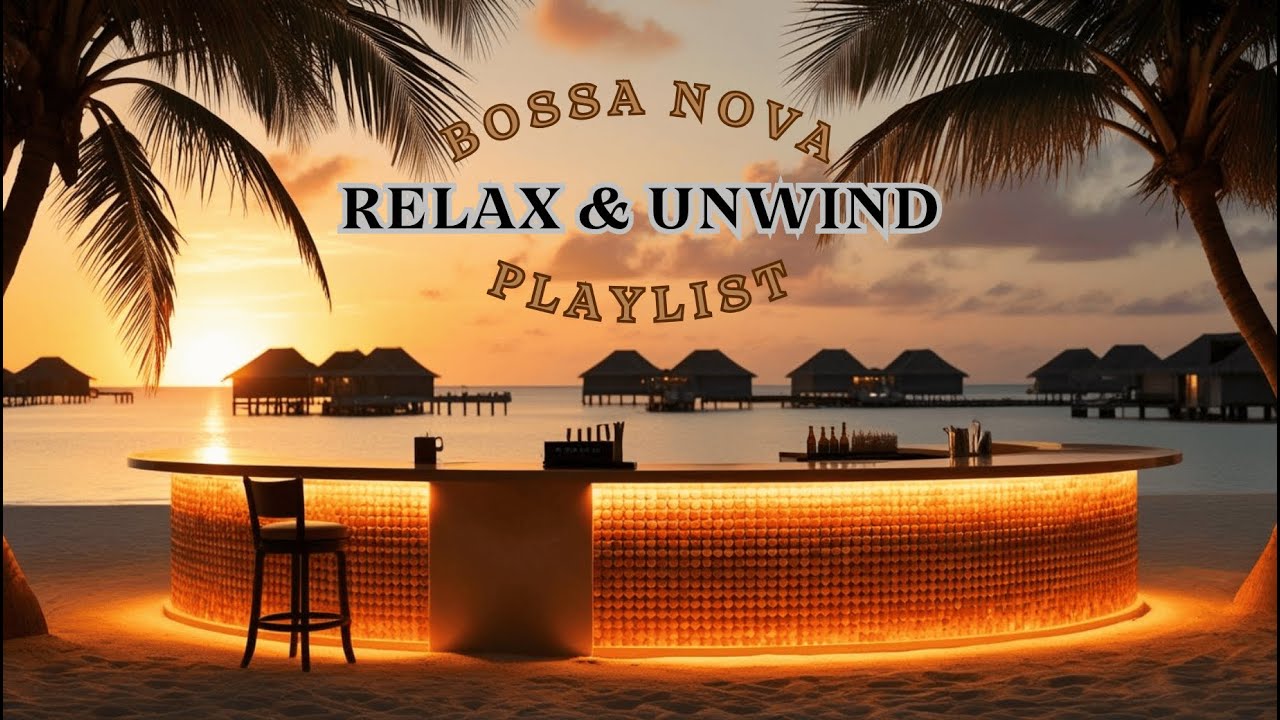Плейлист Bossa Nova | Расслабьтесь и Отдохните