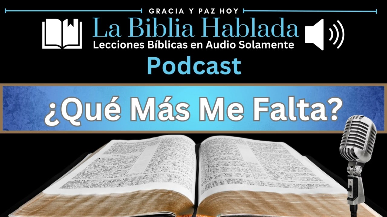 Mateo 19:16-22 - El Joven Rico | La Biblia Hablada Podcast | Estudio Biblico