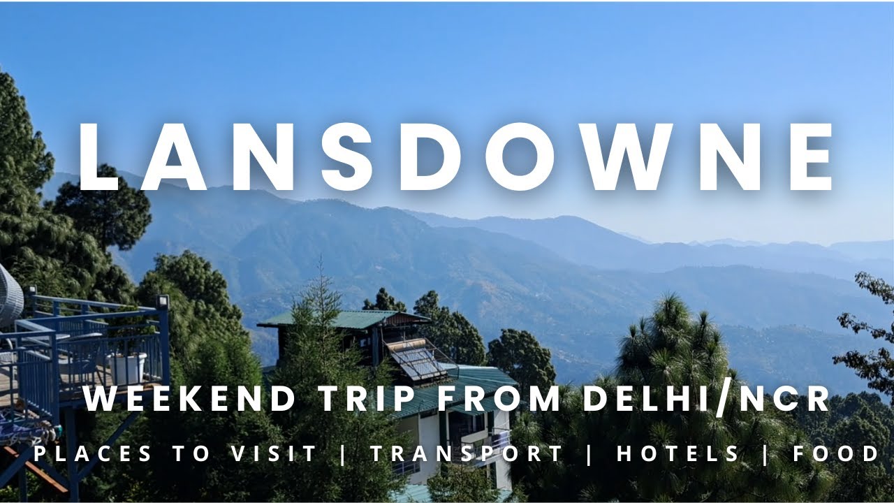 Exploring Lansdowne: A Hidden Gem in Uttarakhand | A-Z Travel Guide | Archana Arya