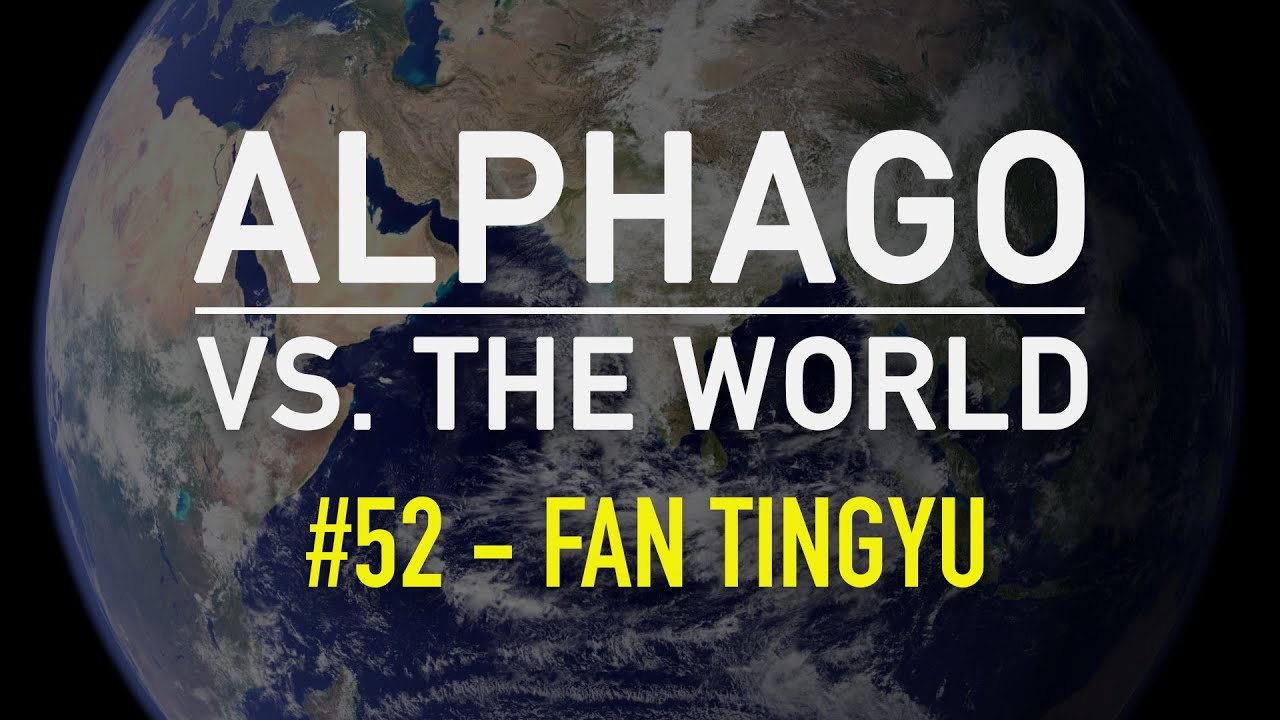 AlphaGo vs. The World: Game 52, AlphaGo Master (W) vs. Fan Tingyu 9p (B)