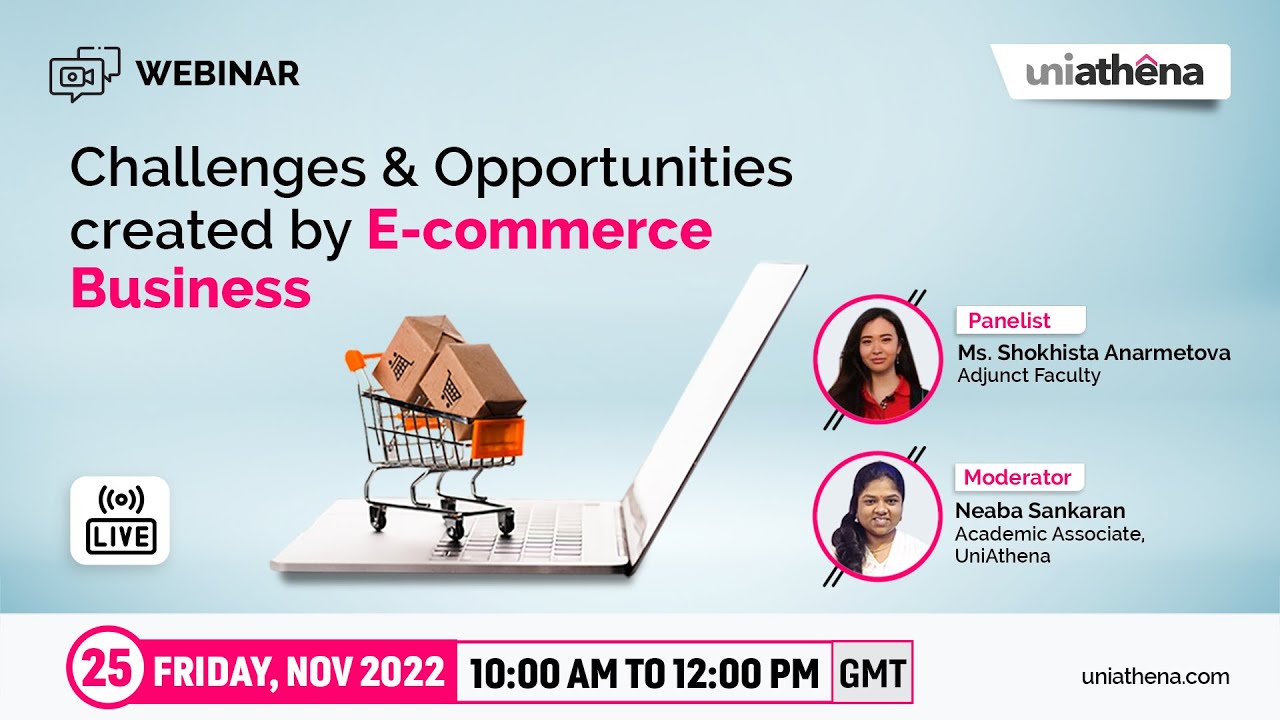 Webinar - Challenges & Opportunities created by E-commerce Business