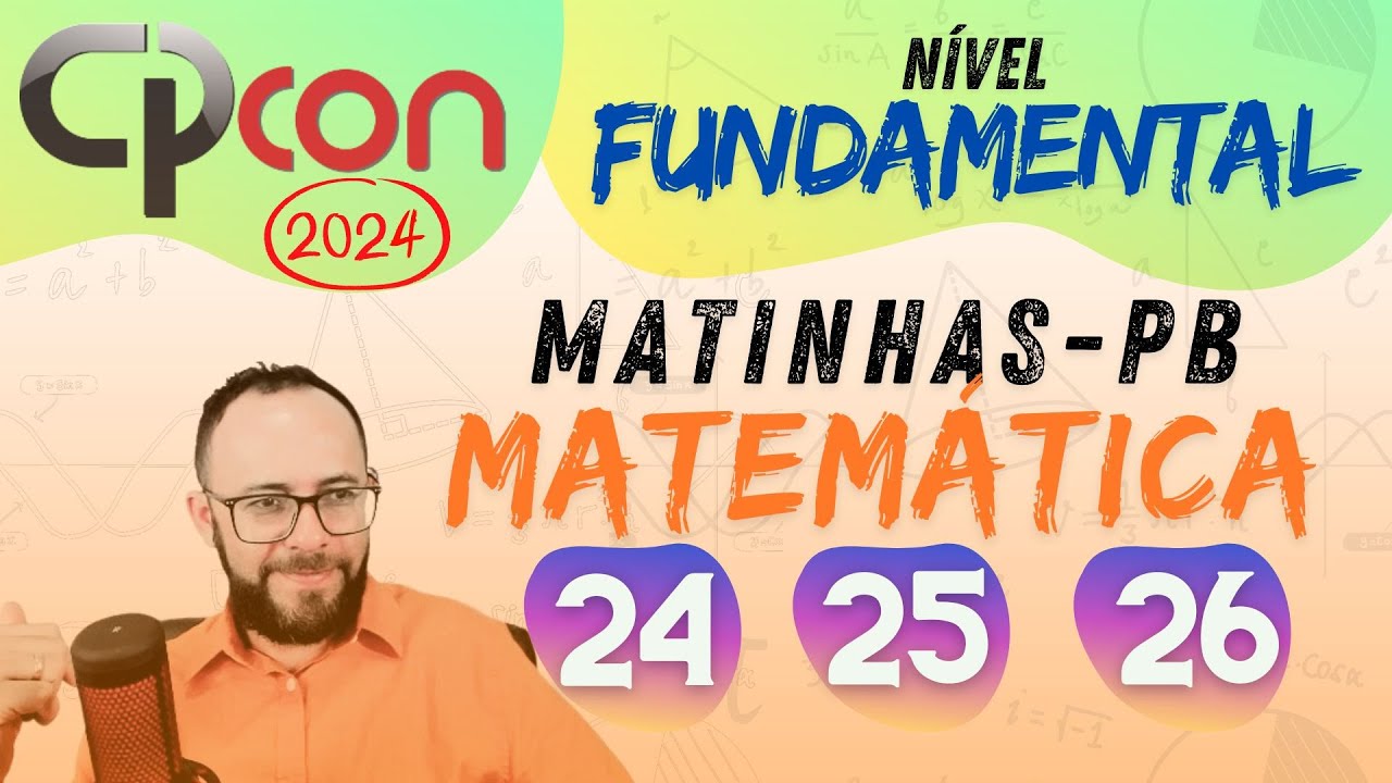 CPCON 2024 - MATINHA-PB || FUNDAMENTAL, CORREÇÃO MATEMÁTICA (PARTE 2)