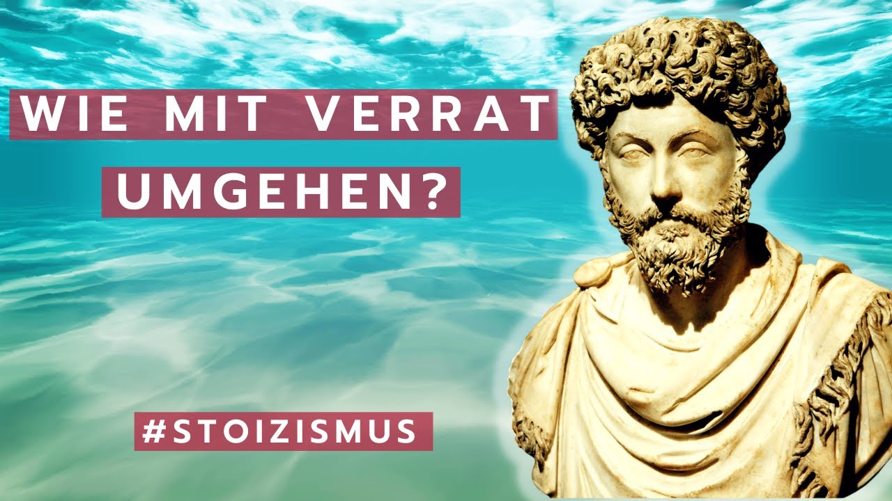 Mit Verrat umgehen - Stoizismus anwenden