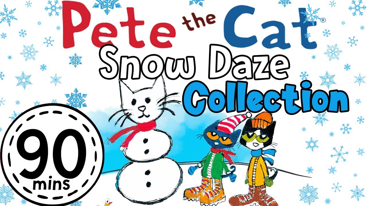 Pete the Cat Snow Daze 90 Mins Collection | KittyCatCollection