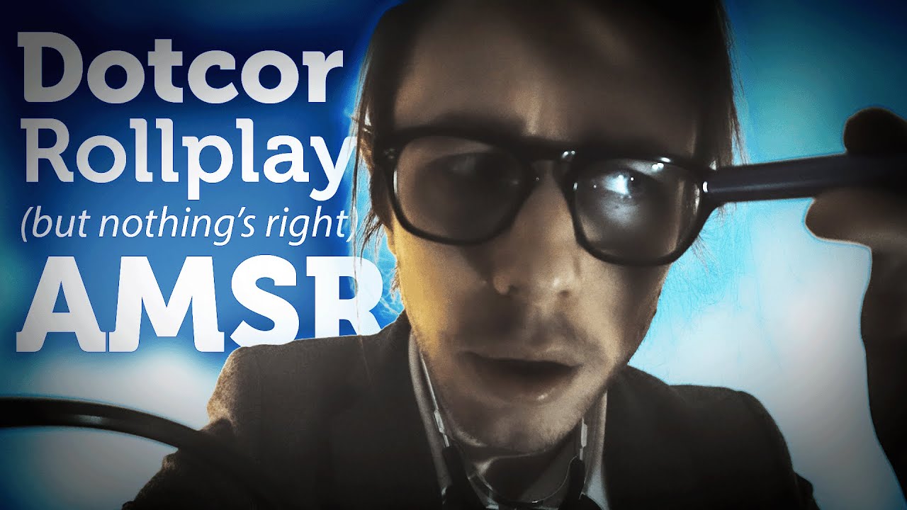 Ролевая игра «Бесполезный доктор» ASMR | Медицинский осмотр, но всё не так (валлийский акцент)