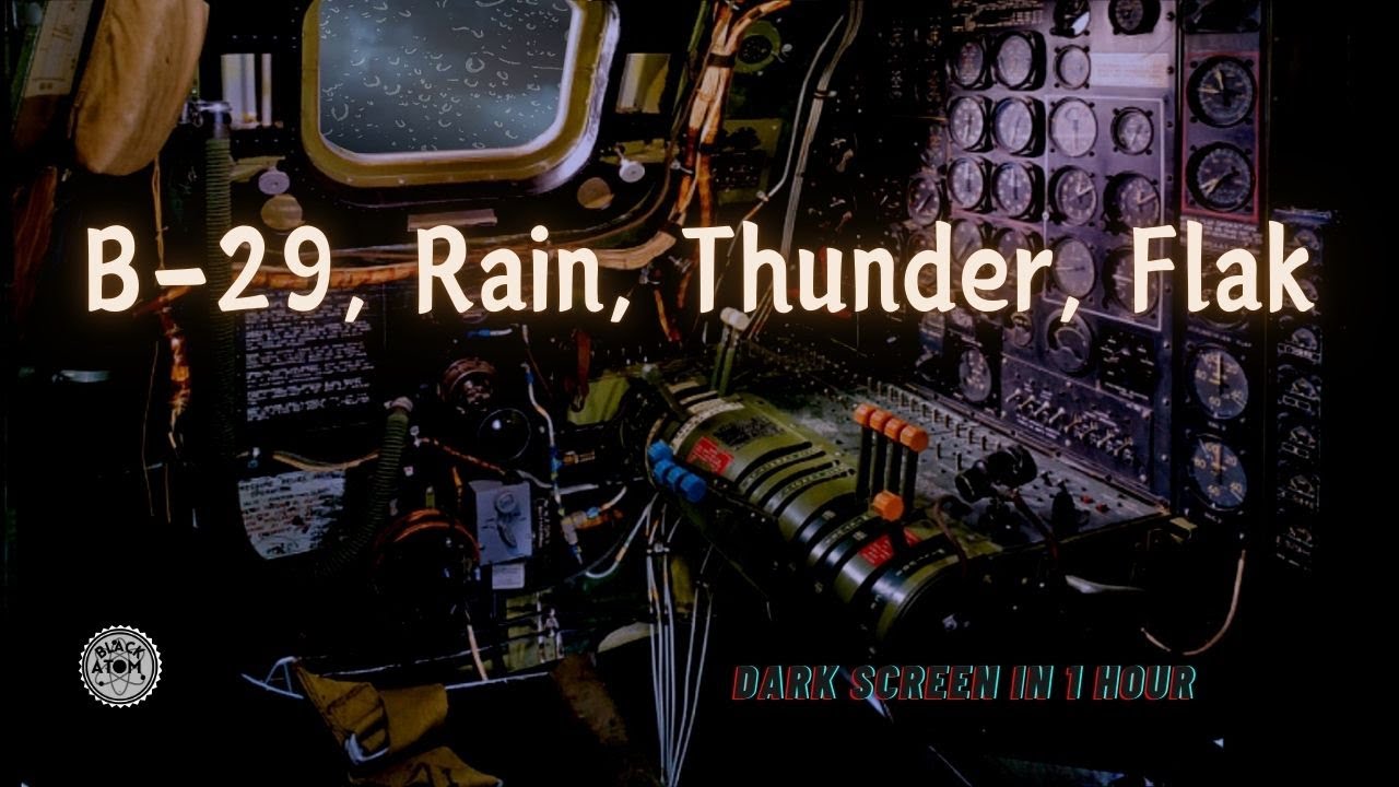 B-29 Superfortress in Steady Flight with Rain, Thunder & Distant Flak | Deep Sleep & Relaxation