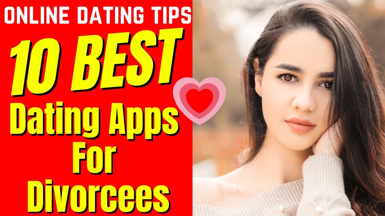 ❤️10 Best Dating Apps (FOR DIVORCEES) 2024