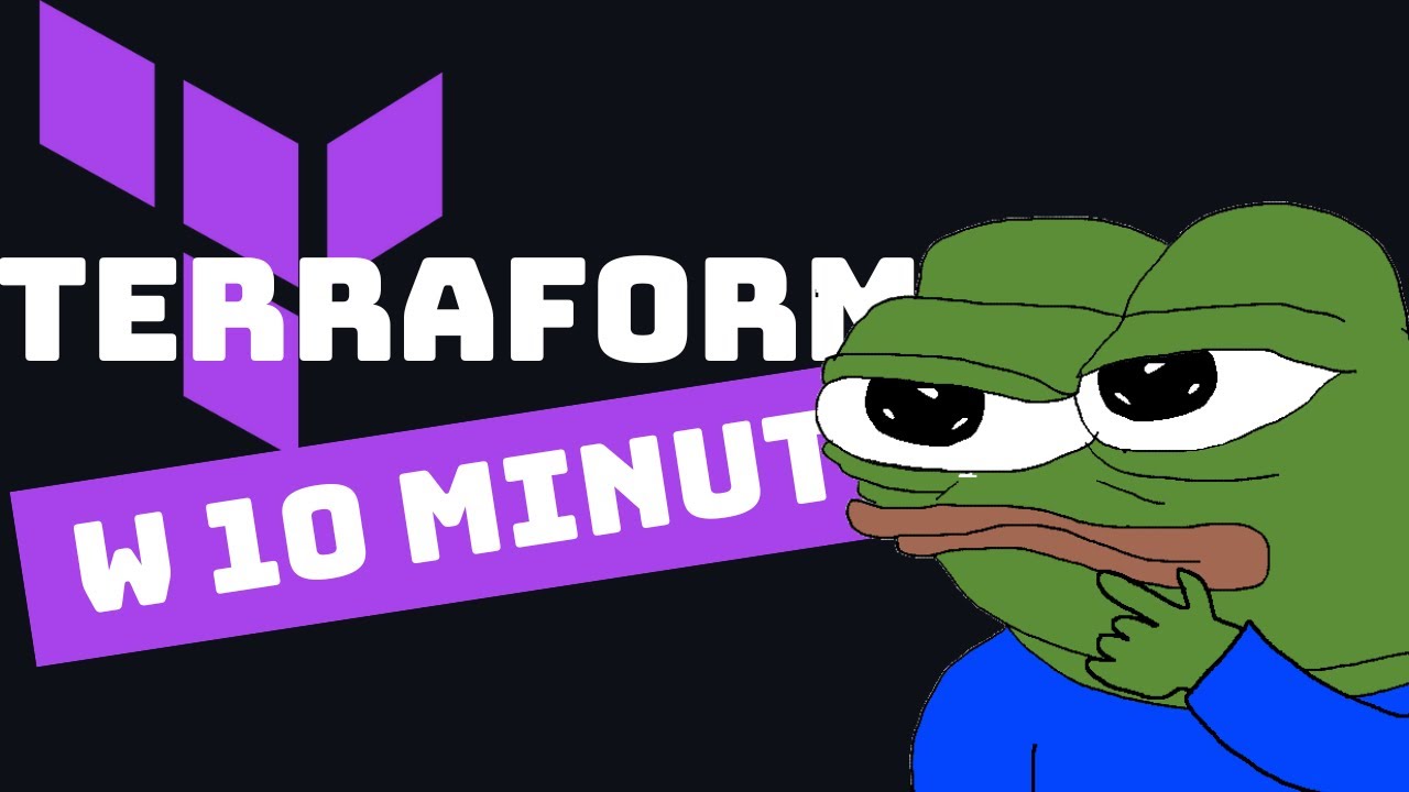 TERRAFORM W 10 MINUT