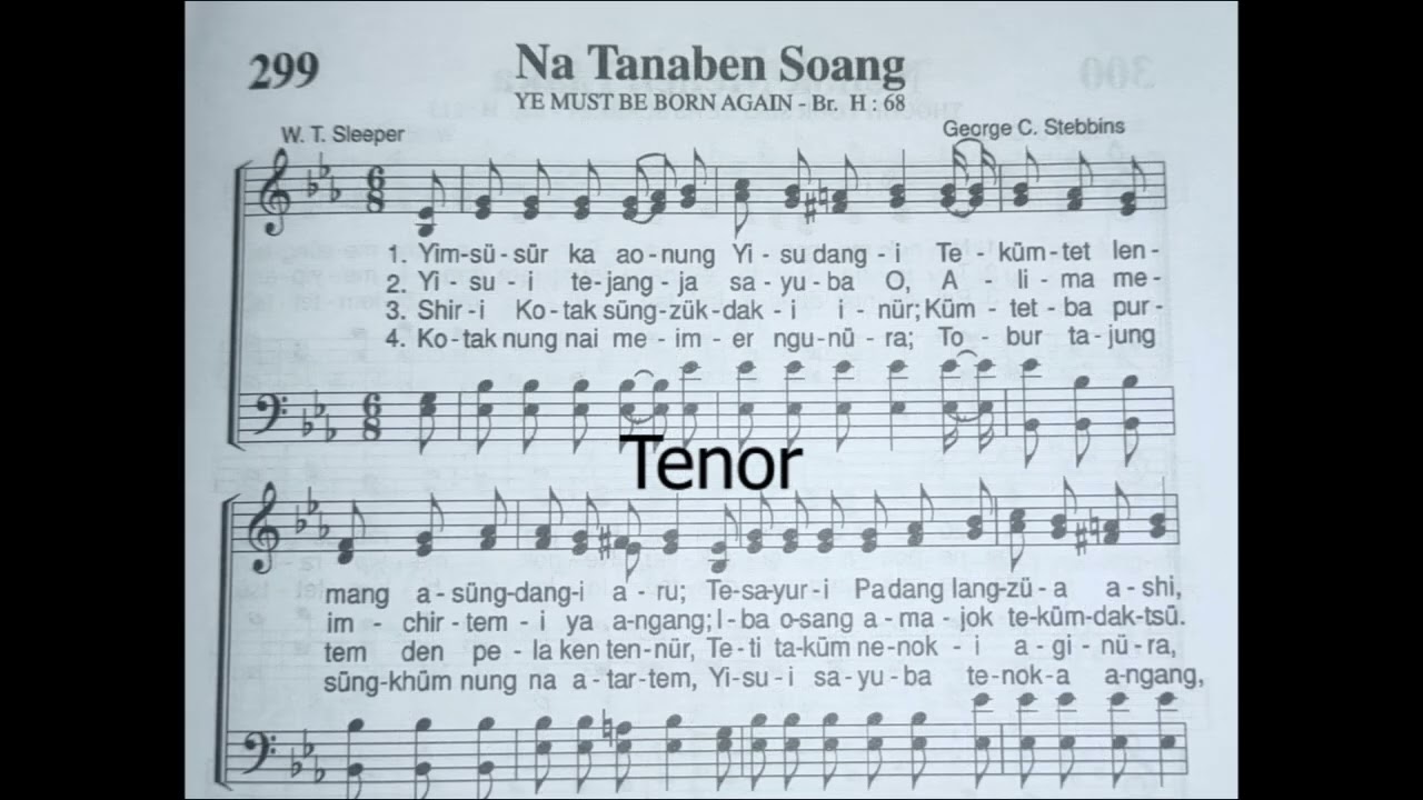 Ao hymnal no. 299 || Na tanaben soang || Ye must be born again || all parts instrumental