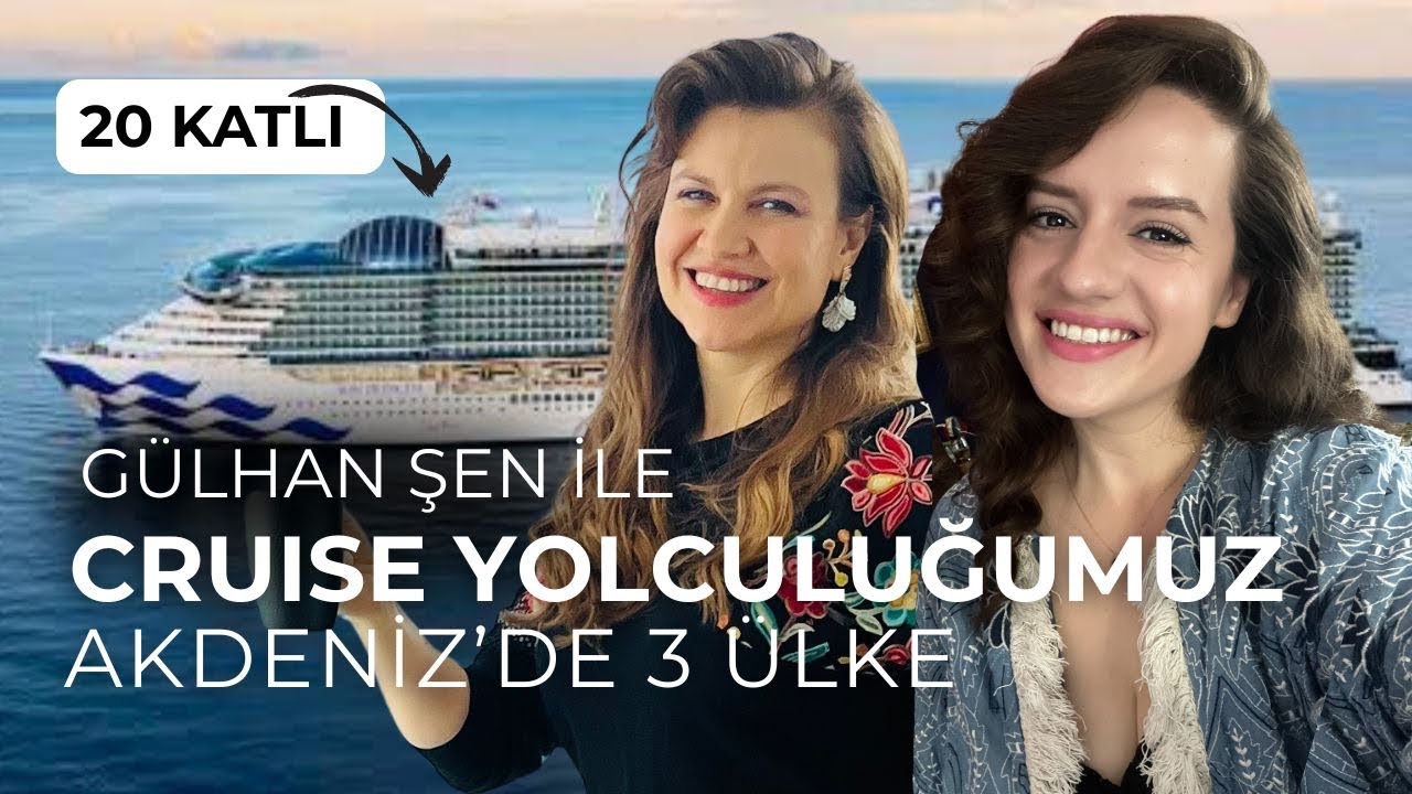 CRUISE GEMİSİ İLE AKDENİZ TURU | 20 Katlı Cruise’un İlk Yolcularıyız 🥹