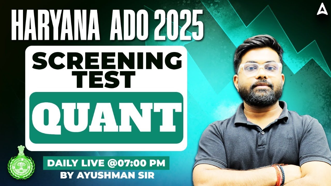 Haryana ADO Screening Test 2025 | Haryana ADO Classes | Quants Questions | By Ayushman Sir