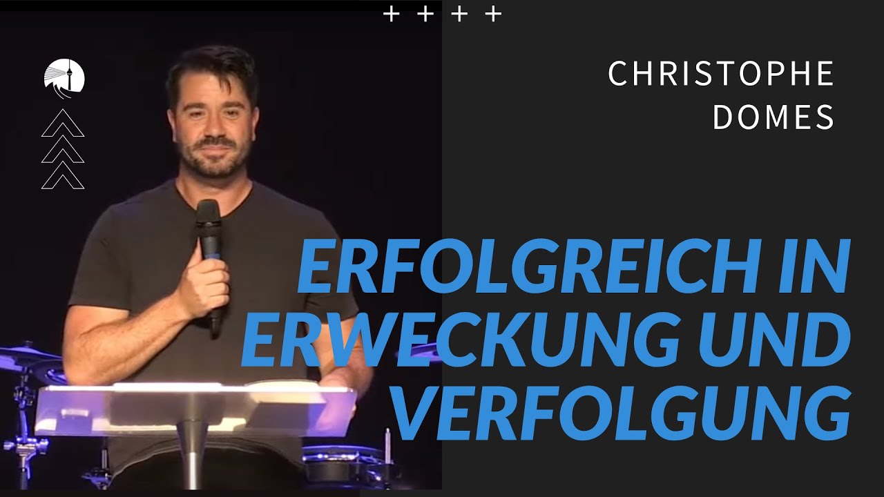 Erfolgreich in Erweckung und Verfolgung | basics | Christophe Domes | diekreative