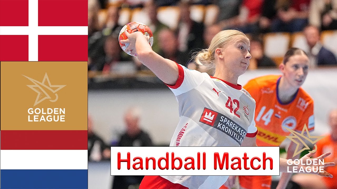 Denmark Vs Netherlands handball Women's Golden League 2024