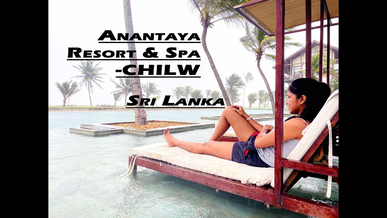 Anantaya Resort & spa Chilaw | Sri Lanka |Vlog 02 |#visitsrilanka @travelwithhusband