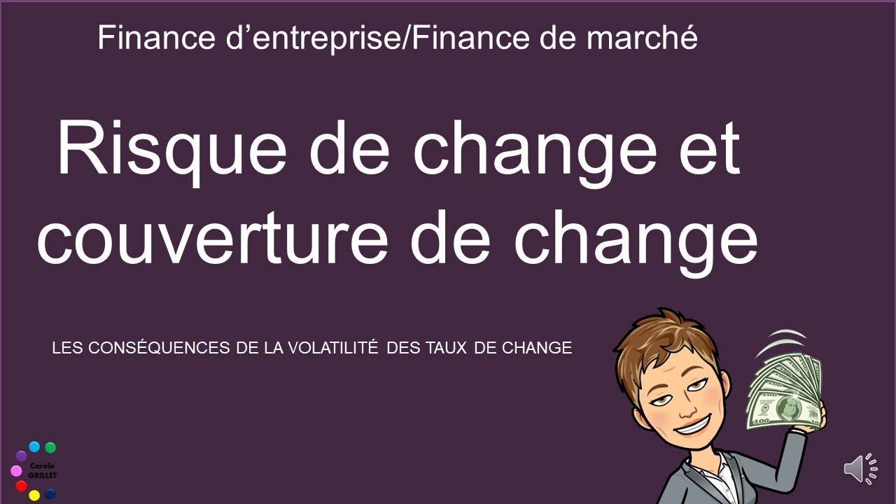 Le risque de change et couverture de change