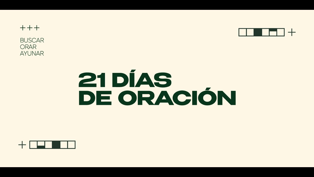Experiencia Online | 21 DIAS DE ORACIÓN | 21/02